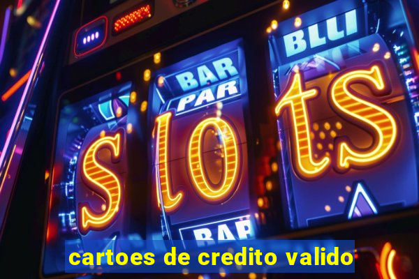 cartoes de credito valido